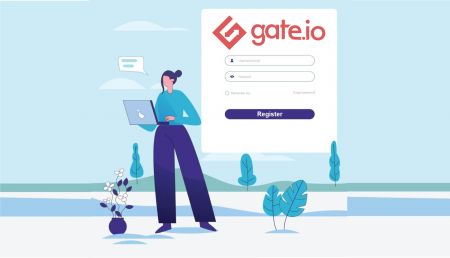 Gate.io တွင် စာရင်းသွင်းပြီး အကောင့်ဝင်နည်း